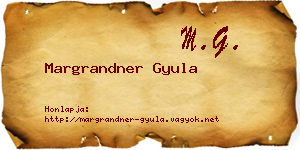 Margrandner Gyula névjegykártya